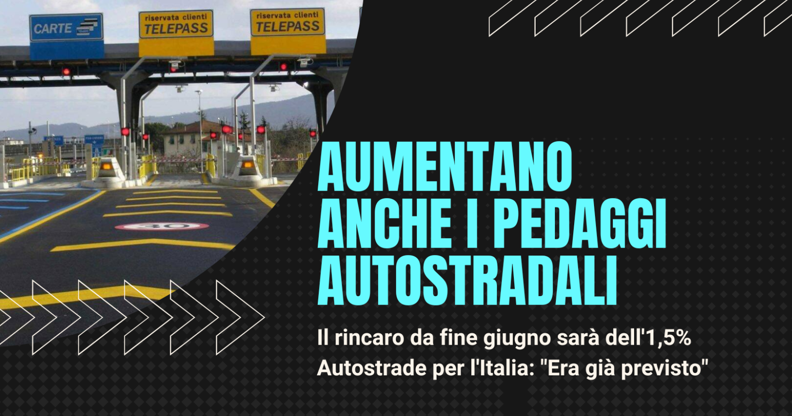Mancava solo l'aumento dei pedaggi autostradali...