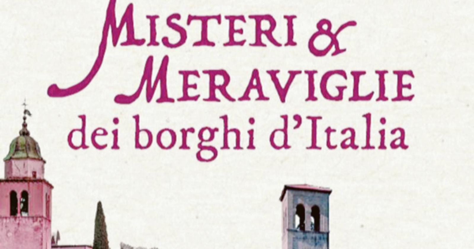 Mistero e fascino dei borghi