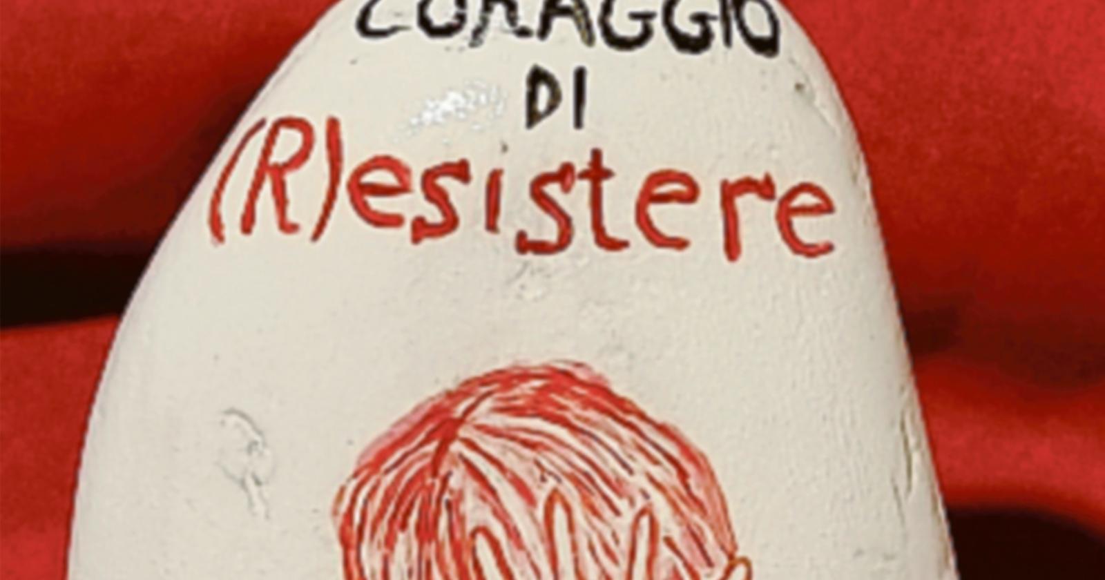 Una mostra sul coraggio delle donne che (r)esistono