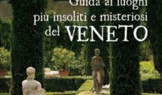 I luoghi misteriosi del Veneto