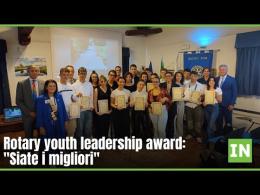 Rotary youth leadership award: "Siate i migliori"