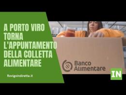 A Porto Viro torna l'appuntamento della colletta alimentare