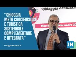 "Chioggia, per le crociere una destinazione unica"