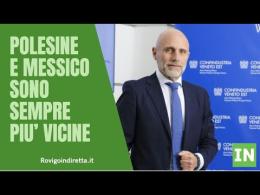 Il Polesine e il Messico sono sempre più vicini