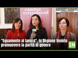 "Equamente al lavoro", la Regione Veneto promuovere la parità di genere