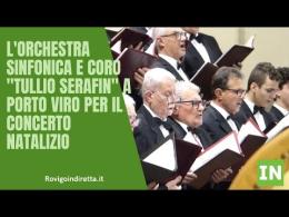 L'orchestra Sinfonica e Coro "Tullio Serafin" a Porto Viro per il concerto Natalizio