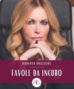 Roberta Bruzzone - Favole da incubo