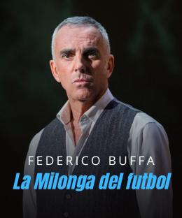 Federico Buffa - La Milonga del Futbol