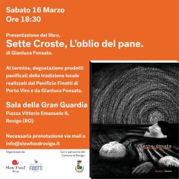 Presentazione del libro Sette Croste, l'Oblio del pane di Gianluca Fonsato