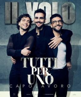 Il Volo - "Tutti per uno - Capolavoro" il tour