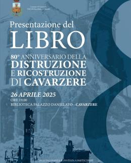 Presentazione del libro 80° anniversario della distruzione e ricostruzione di Cavarzere