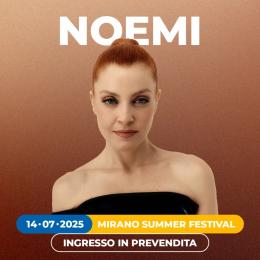 Mirano Summer Festival  - Noemi