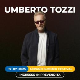 Mirano Summer Festival  - Umberto Tozzi