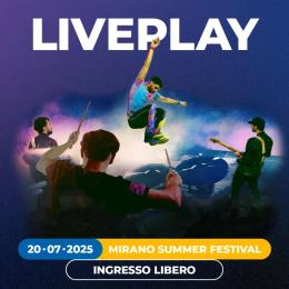 Mirano Summer Festival  - Liveplay