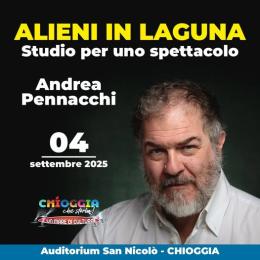 “Alieni in Laguna”, il nuovo spettacolo di Andrea Pennacchi