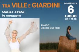 Tra ville e giardini - Malika Ayane in concerto