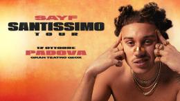 Sayf &ndash; Santissimo Tour