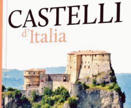 I castelli che hanno fatto la storia