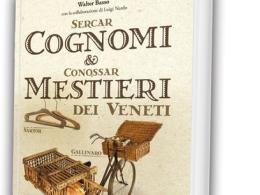 "Cognomi e mestieri dei veneti", che successo!