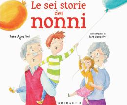 Ecco le sei storie dei nonni